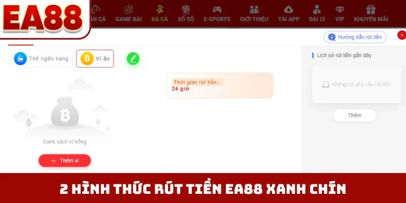2 hình thức rút tiền EA88 xanh chín