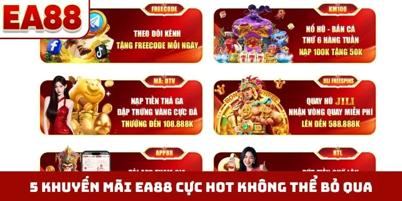 5 khuyến mãi EA88 cực hot không thể bỏ qua